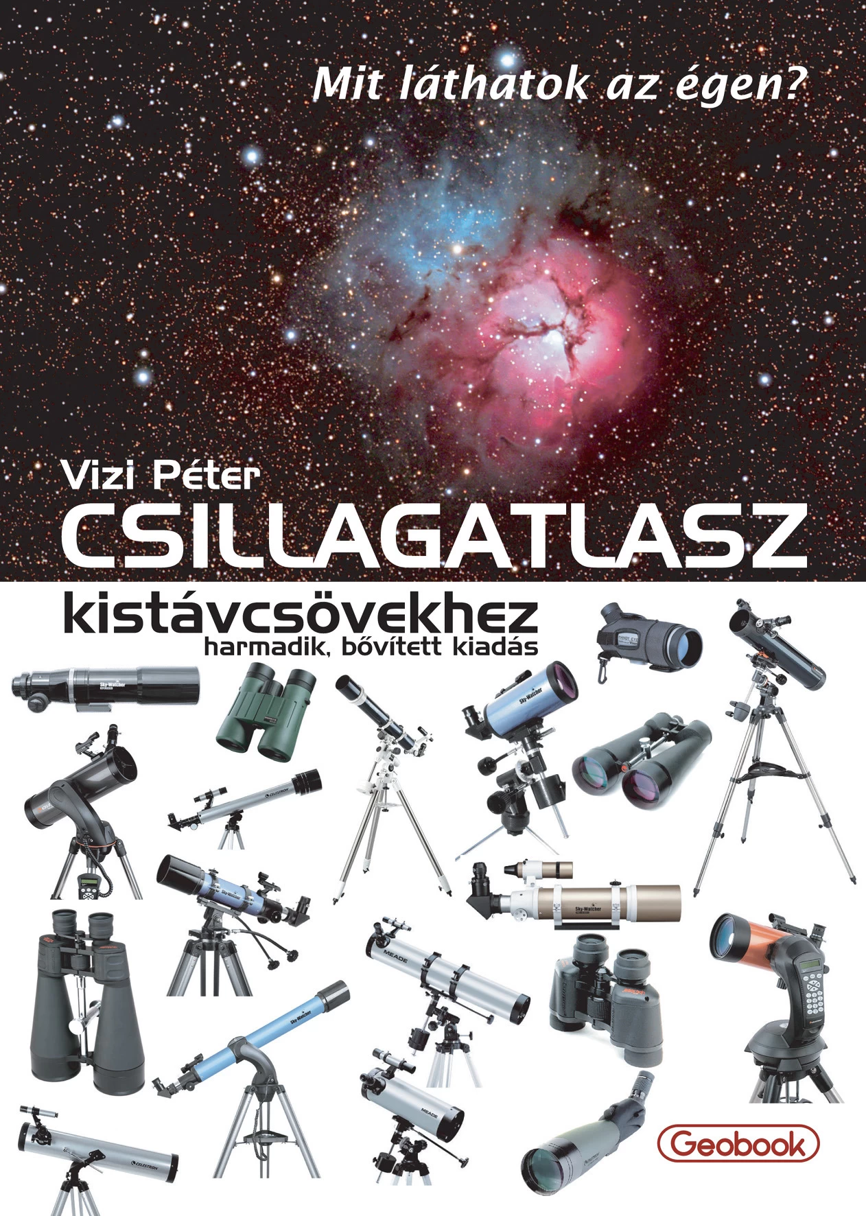Hviezdny atlas pre malé ďalekohľady (v maďarčine) Hviezdny atlas pre malé ďalekohľady (v maďarčine)
